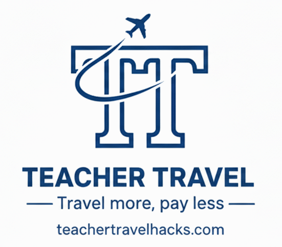 Teacher Travel Hacks